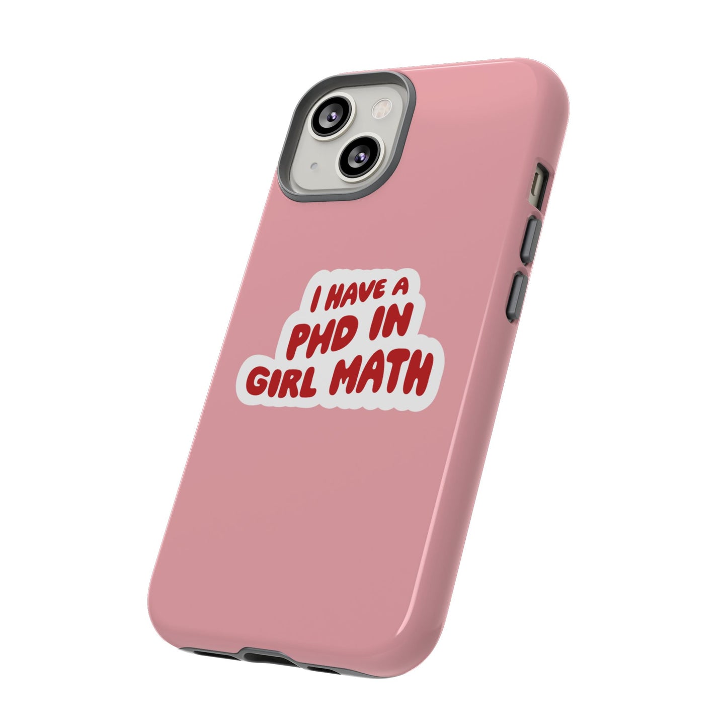 PHD in Girl Math iPhone Case (Pink)
