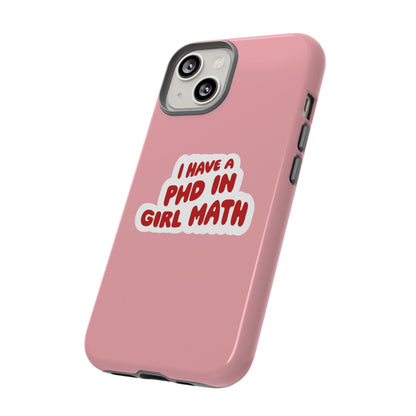 PHD in Girl Math iPhone Case (Pink)